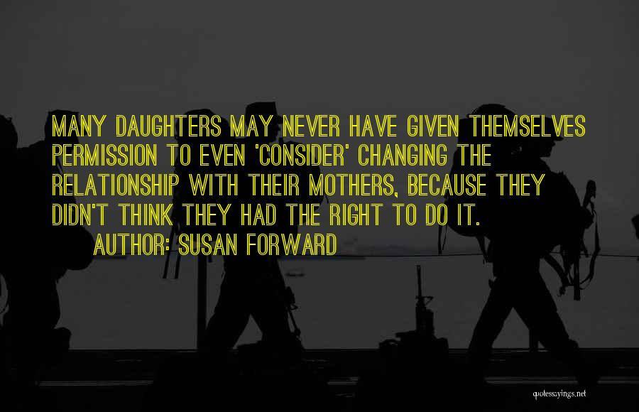 Doing The Right Thing In Relationships Quotes By Susan Forward