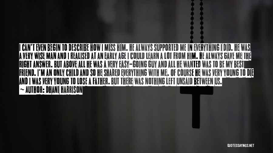 Doing The Right Thing Is Not Always Easy Quotes By Dhani Harrison