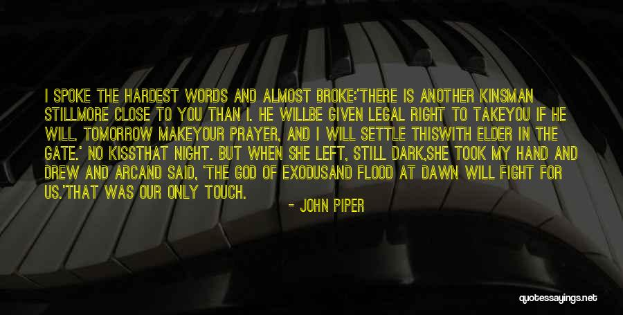 Doing The Right Thing Is The Hardest Thing Quotes By John Piper Doing The Right Thing Is The Hardest Thing Quotes By John Piper