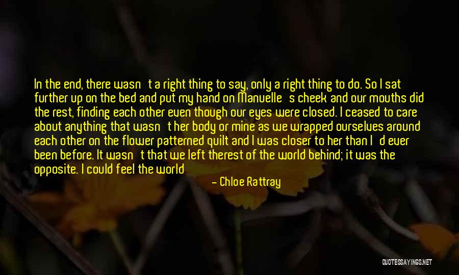 Doing The Right Thing Love Quotes By Chloe Rattray