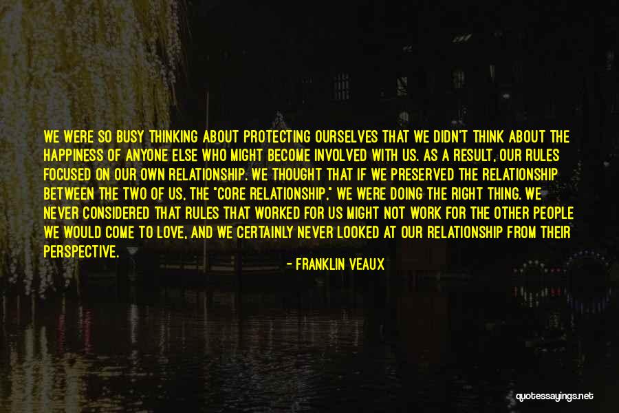 Doing The Right Thing Love Quotes By Franklin Veaux