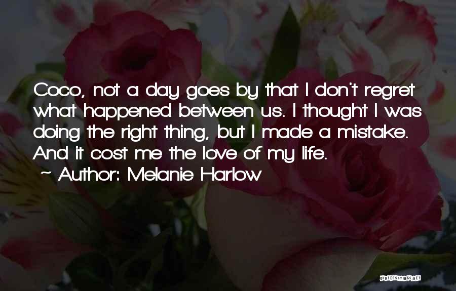 Doing The Right Thing Love Quotes By Melanie Harlow