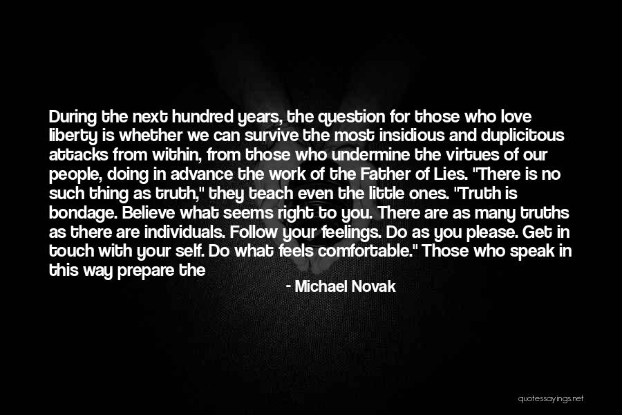 Doing The Right Thing Love Quotes By Michael Novak Doing The Right Thing Love Quotes By Michael Novak