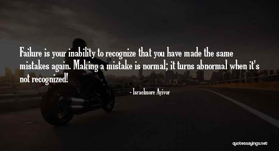 Doing The Same Mistakes Again Quotes By Israelmore Ayivor Doing The Same Mistakes Again Quotes By Israelmore Ayivor