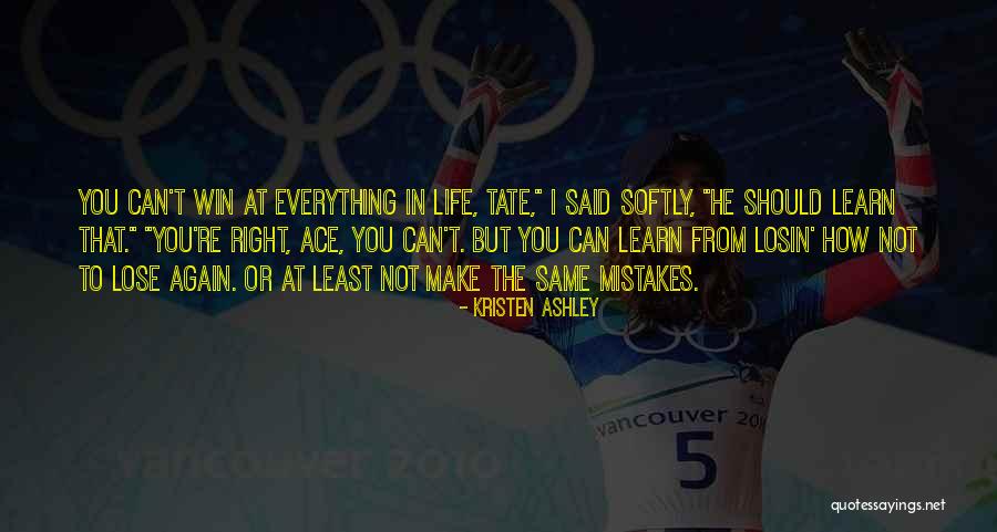 Doing The Same Mistakes Again Quotes By Kristen Ashley Doing The Same Mistakes Again Quotes By Kristen Ashley