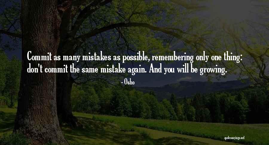 Doing The Same Mistakes Again Quotes By Osho Doing The Same Mistakes Again Quotes By Osho