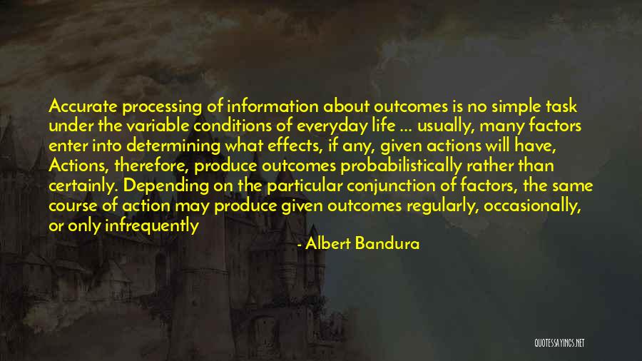 Doing The Same Thing Everyday Quotes By Albert Bandura