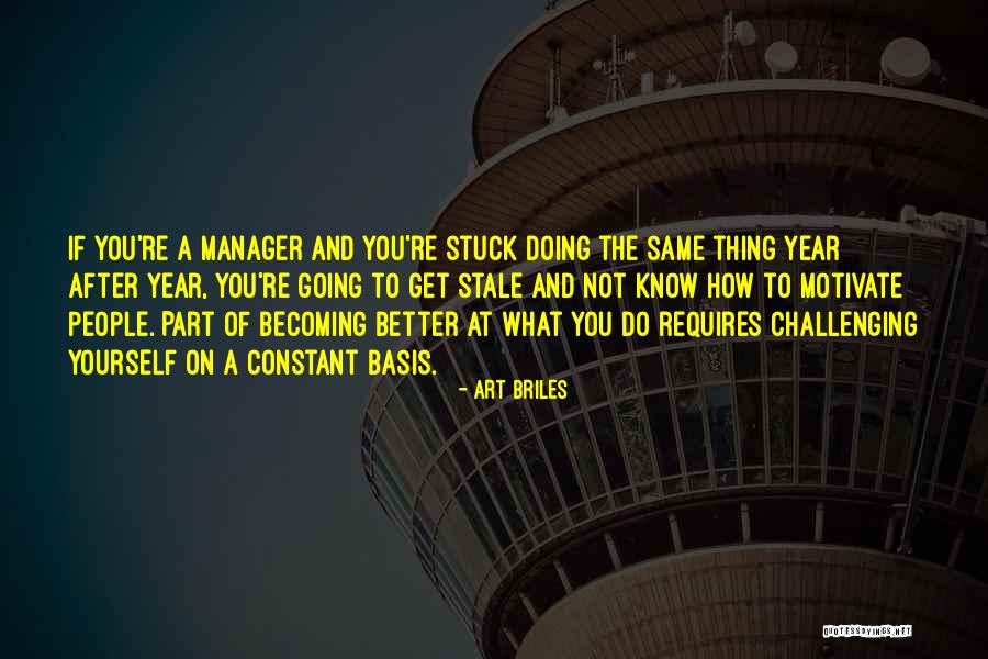 Doing The Same Thing Quotes By Art Briles Doing The Same Thing Quotes By Art Briles