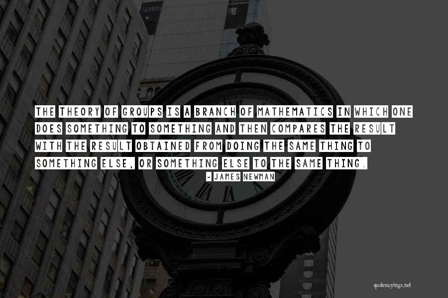 Doing The Same Thing Quotes By James Newman Doing The Same Thing Quotes By James Newman