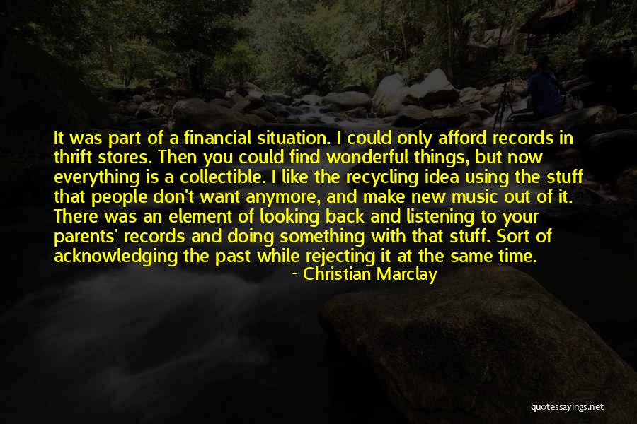 Doing The Same Things Quotes By Christian Marclay Doing The Same Things Quotes By Christian Marclay