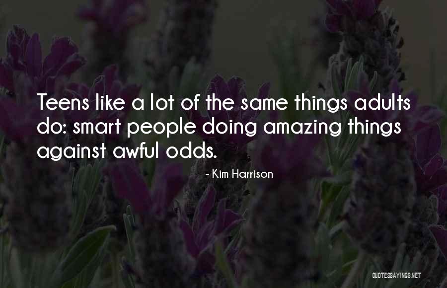 Doing The Same Things Quotes By Kim Harrison Doing The Same Things Quotes By Kim Harrison
