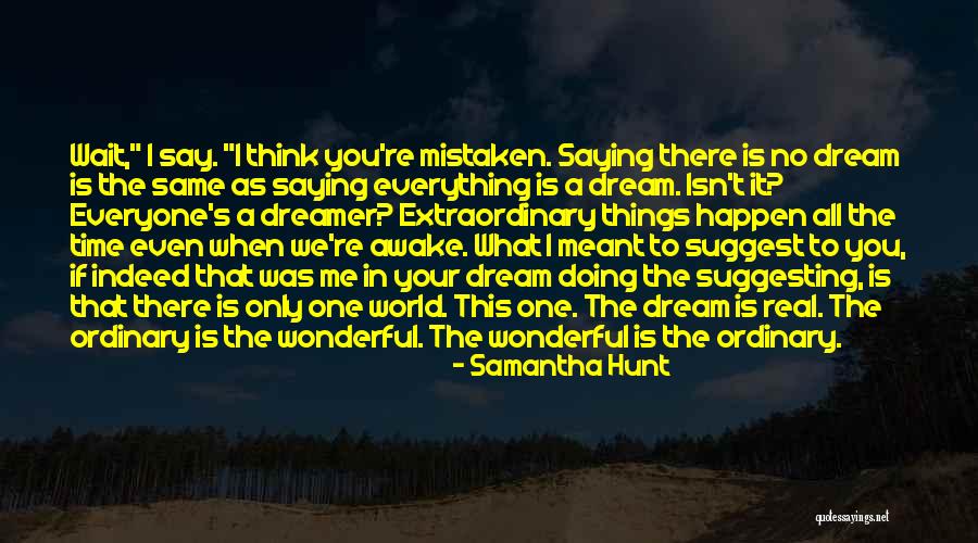 Doing The Same Things Quotes By Samantha Hunt Doing The Same Things Quotes By Samantha Hunt