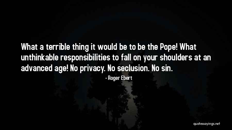 Doing The Unthinkable Quotes By Roger Ebert