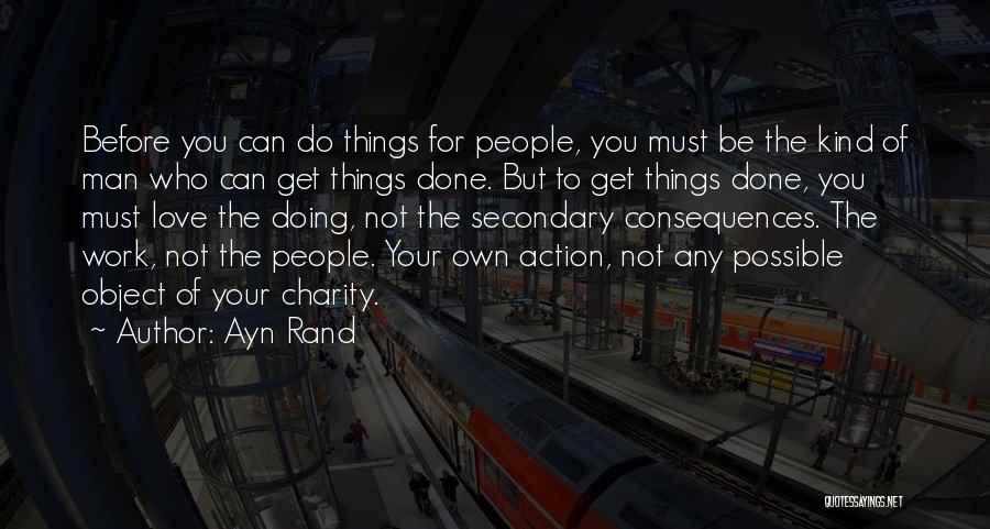 Doing The Work You Love Quotes By Ayn Rand