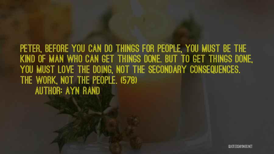Doing The Work You Love Quotes By Ayn Rand