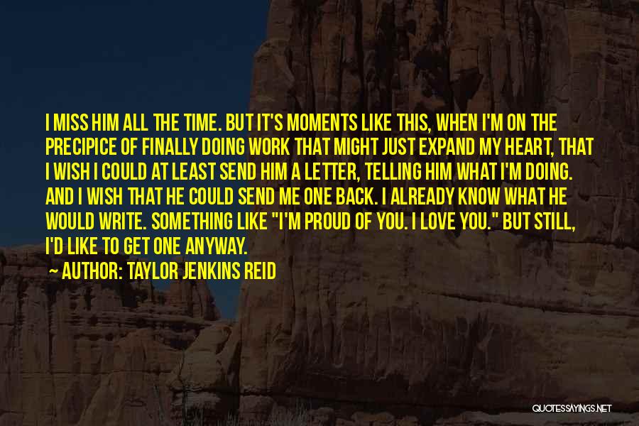 Doing The Work You Love Quotes By Taylor Jenkins Reid