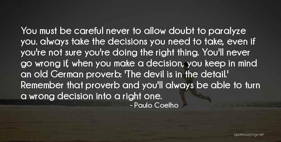 Doing The Wrong Thing Right Quotes By Paulo Coelho Doing The Wrong Thing Right Quotes By Paulo Coelho