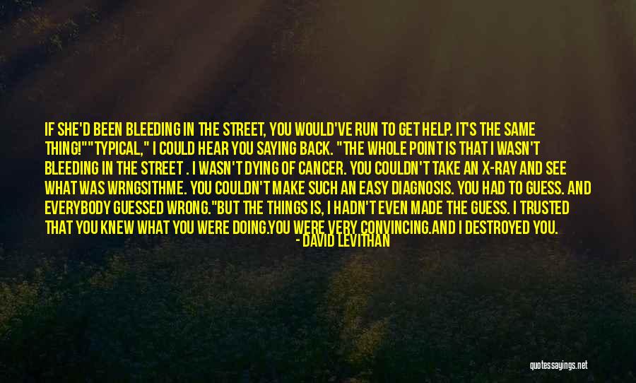 Doing The Wrong Things Quotes By David Levithan Doing The Wrong Things Quotes By David Levithan