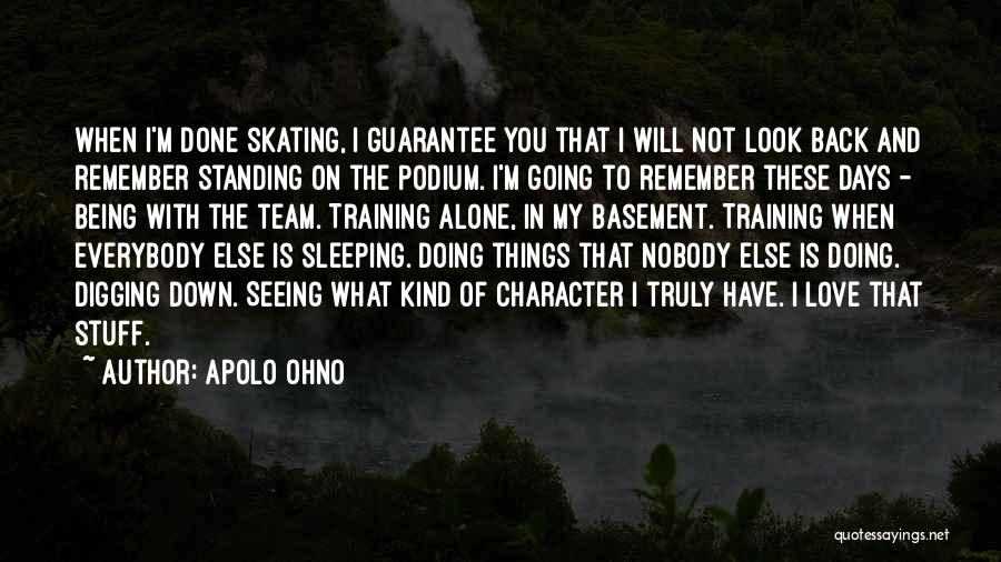 Doing Things Alone Quotes By Apolo Ohno