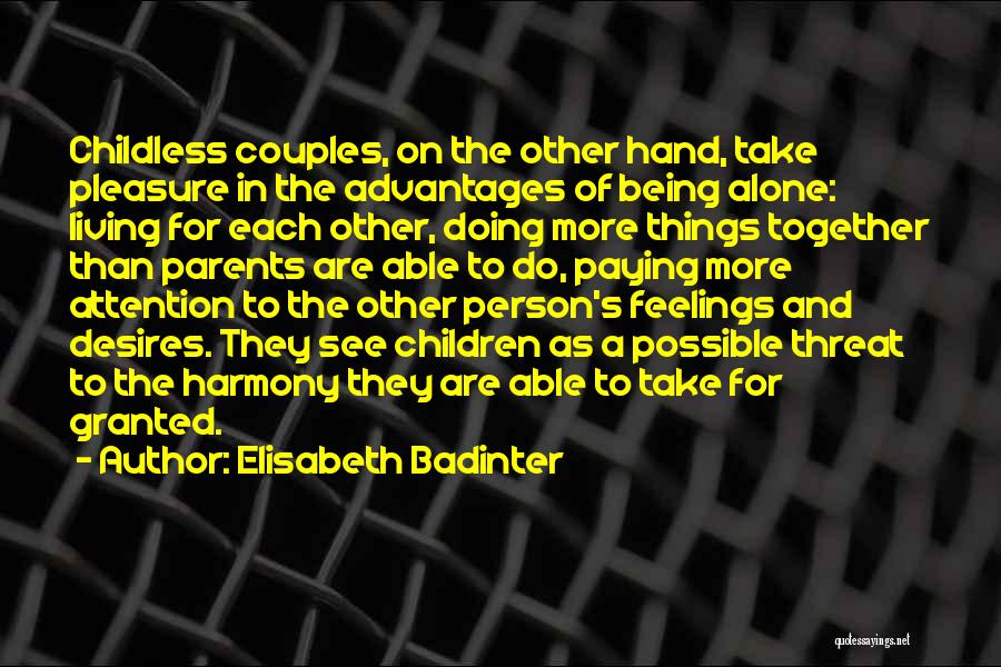 Doing Things Alone Quotes By Elisabeth Badinter