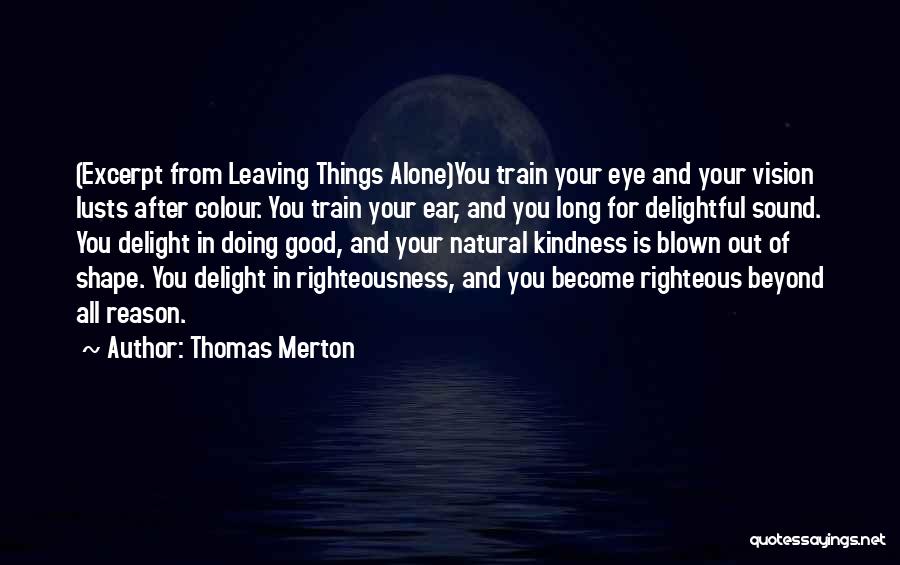Doing Things Alone Quotes By Thomas Merton