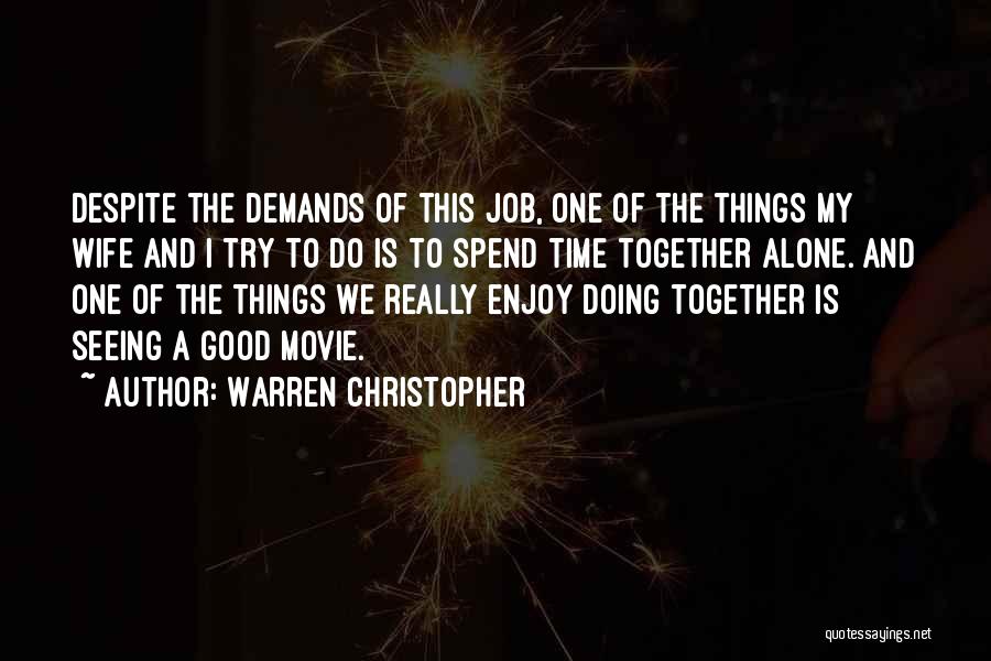 Doing Things Alone Quotes By Warren Christopher