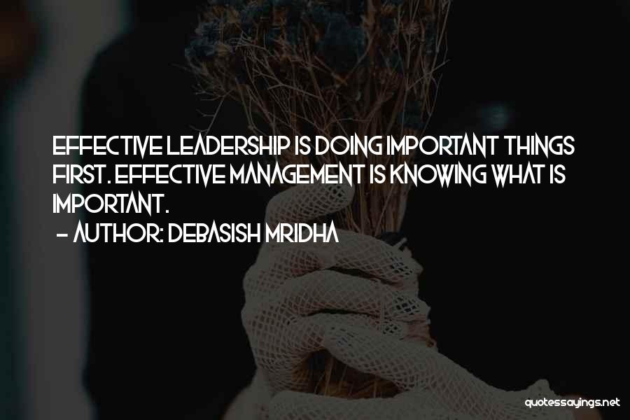 Doing Things First Quotes By Debasish Mridha