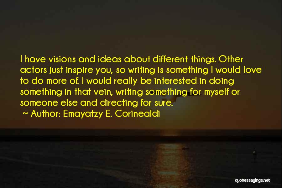 Doing Things For Myself Quotes By Emayatzy E. Corinealdi