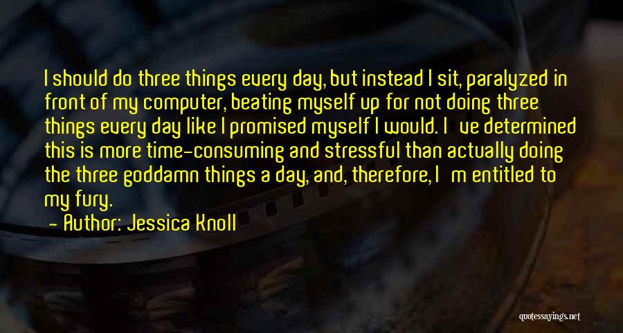 Doing Things For Myself Quotes By Jessica Knoll