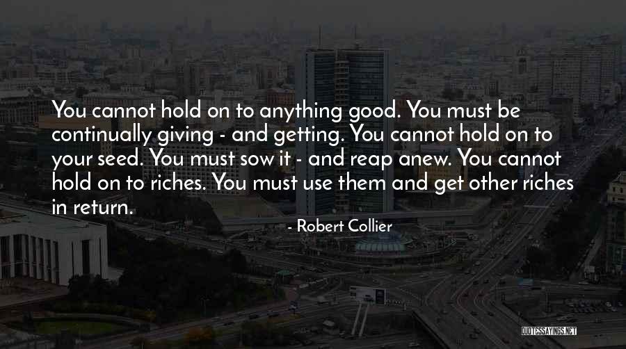 Doing Things For Others And Getting Nothing In Return Quotes By Robert Collier Doing Things For Others And Getting Nothing In Return Quotes By Robert Collier