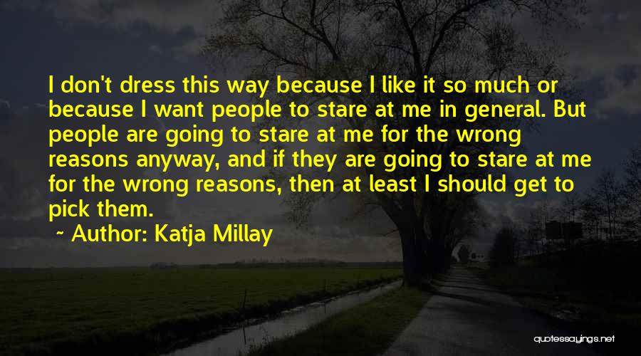 Doing Things For The Wrong Reasons Quotes By Katja Millay