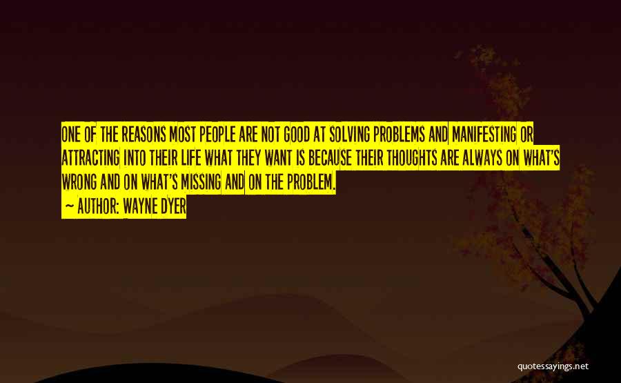 Doing Things For The Wrong Reasons Quotes By Wayne Dyer