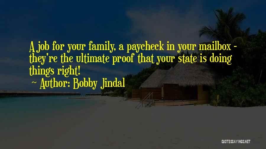 Doing Things For Your Family Quotes By Bobby Jindal