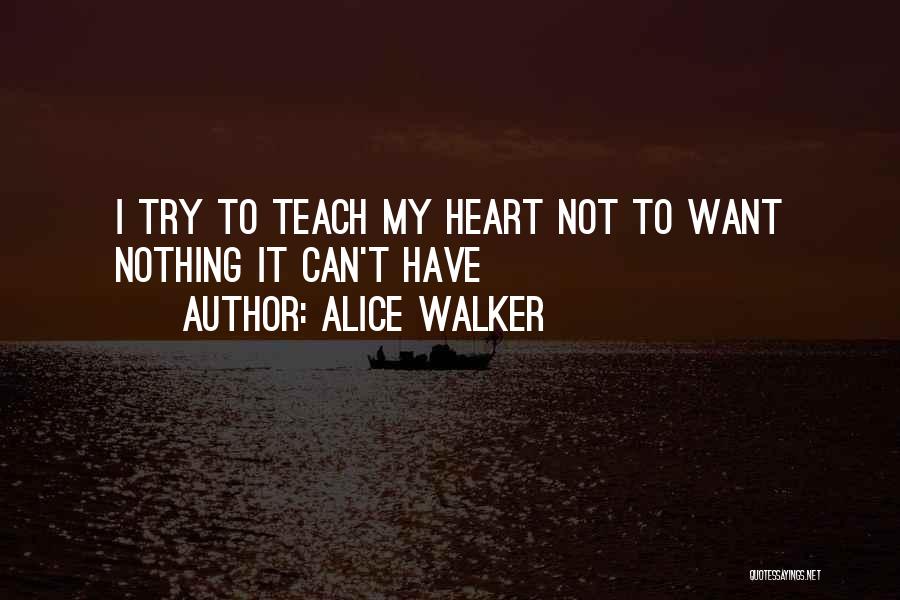 Doing Things From The Heart Quotes By Alice Walker