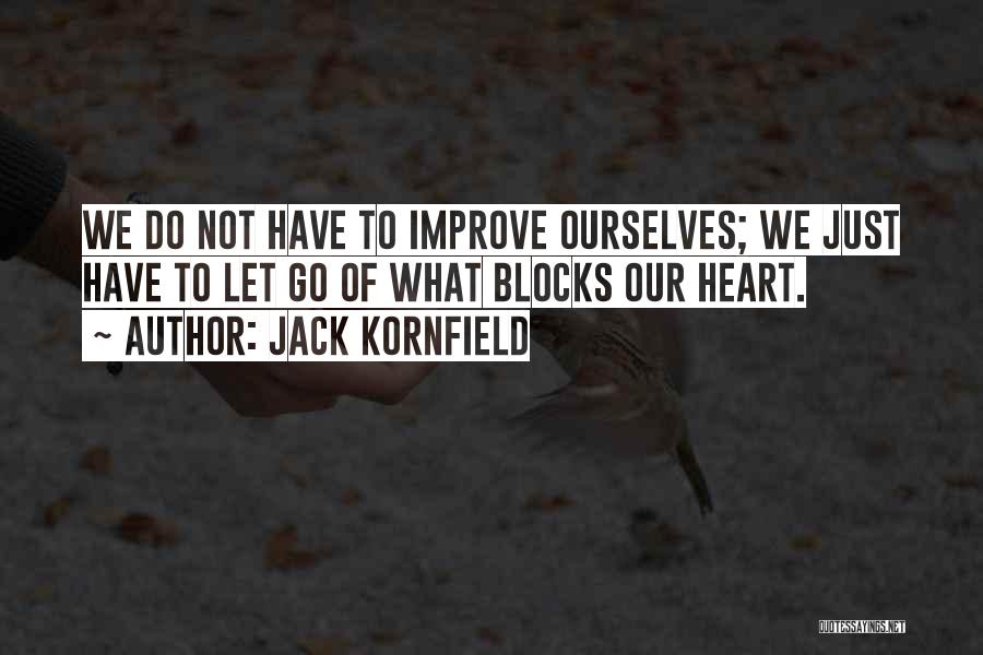 Doing Things From The Heart Quotes By Jack Kornfield
