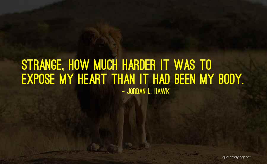 Doing Things From The Heart Quotes By Jordan L. Hawk Doing Things From The Heart Quotes By Jordan L. Hawk