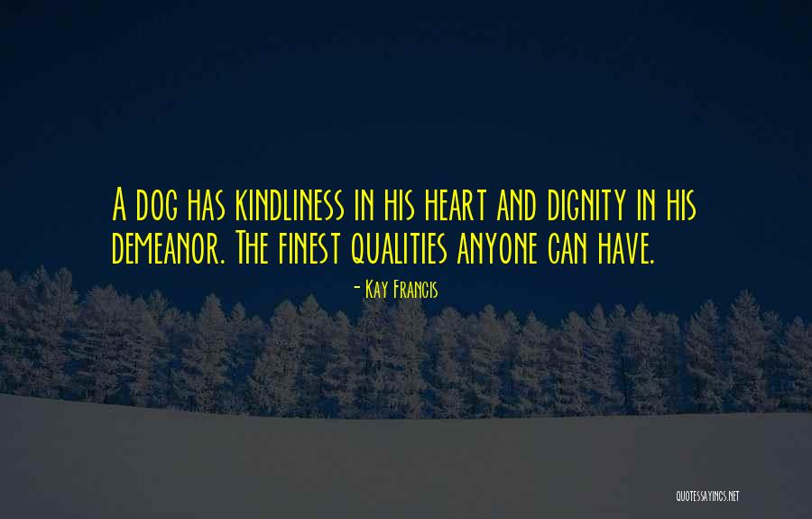 Doing Things From The Heart Quotes By Kay Francis Doing Things From The Heart Quotes By Kay Francis