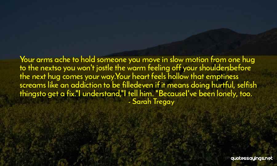 Doing Things From The Heart Quotes By Sarah Tregay