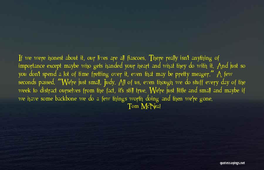 Doing Things From The Heart Quotes By Tom McNeal Doing Things From The Heart Quotes By Tom McNeal