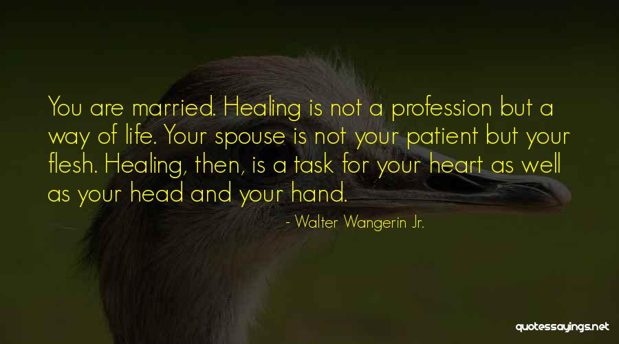 Doing Things From The Heart Quotes By Walter Wangerin Jr.