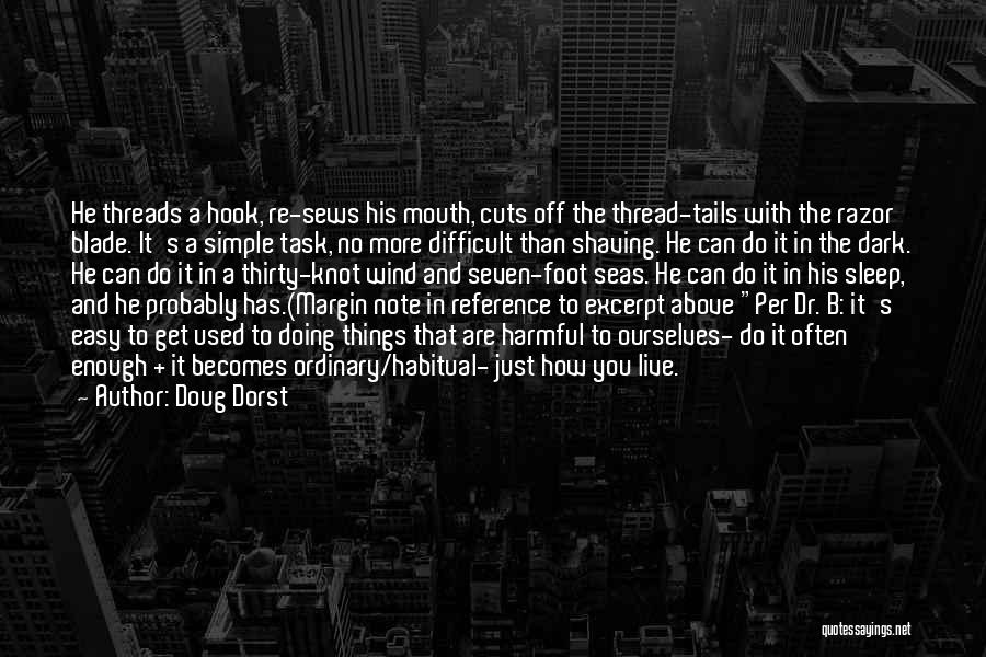 Doing Things In The Dark Quotes By Doug Dorst