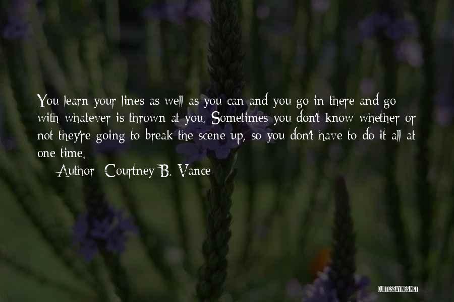 Doing Things In Your Own Time Quotes By Courtney B. Vance