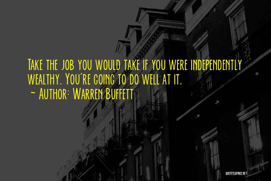 Doing Things Independently Quotes By Warren Buffett