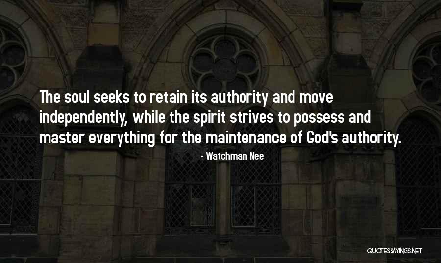 Doing Things Independently Quotes By Watchman Nee