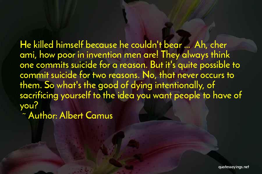 Doing Things Intentionally Quotes By Albert Camus