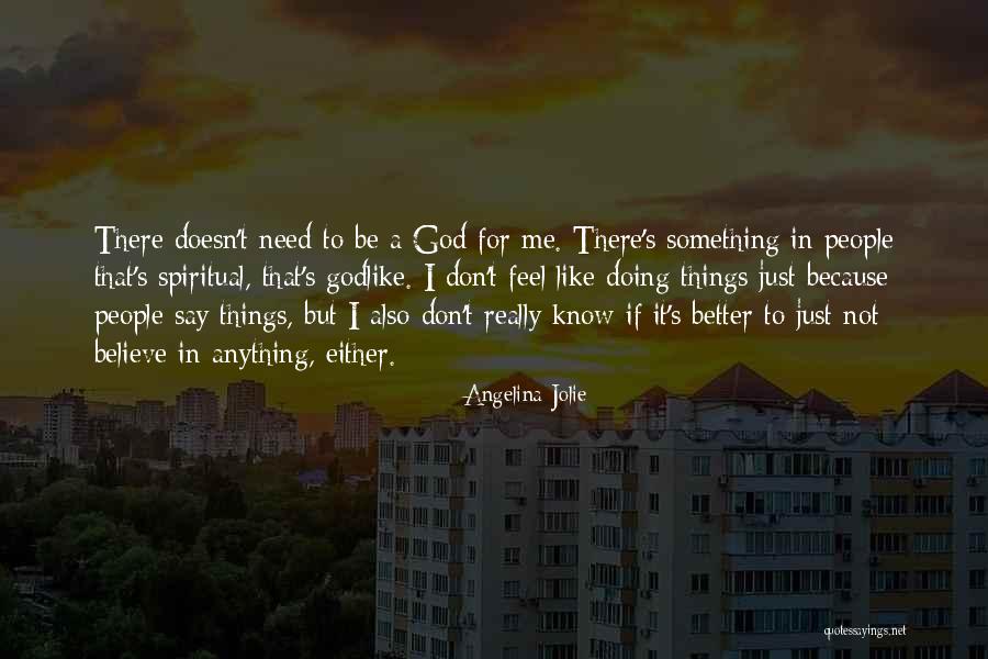 Doing Things Just Because Quotes By Angelina Jolie Doing Things Just Because Quotes By Angelina Jolie