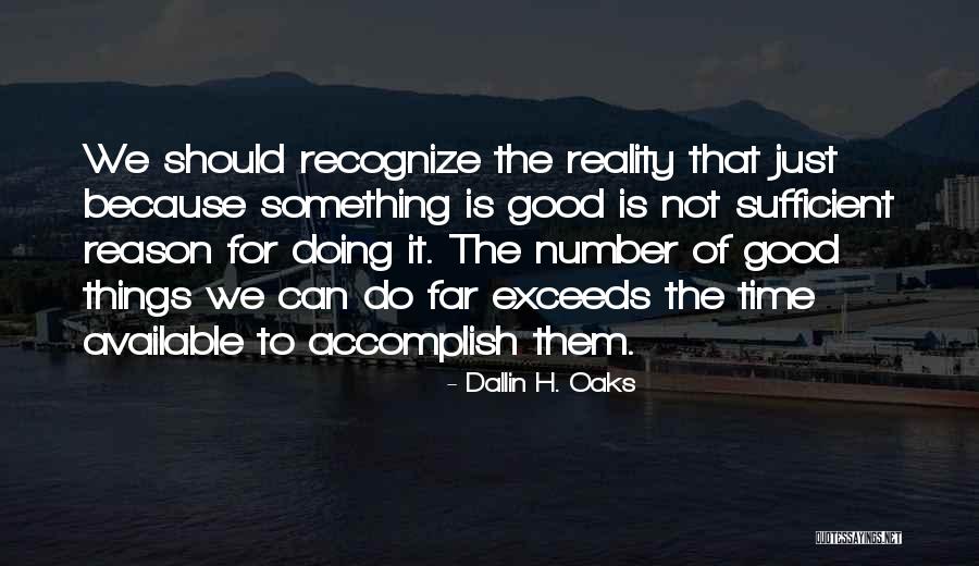 Doing Things Just Because Quotes By Dallin H. Oaks Doing Things Just Because Quotes By Dallin H. Oaks