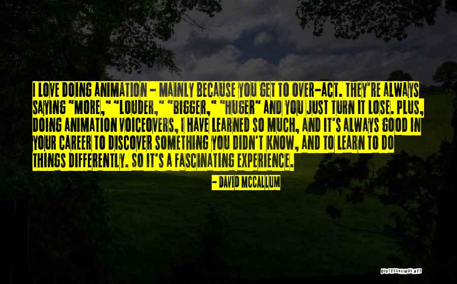 Doing Things Just Because Quotes By David McCallum Doing Things Just Because Quotes By David McCallum