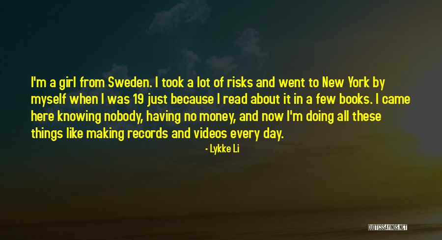 Doing Things Just Because Quotes By Lykke Li Doing Things Just Because Quotes By Lykke Li