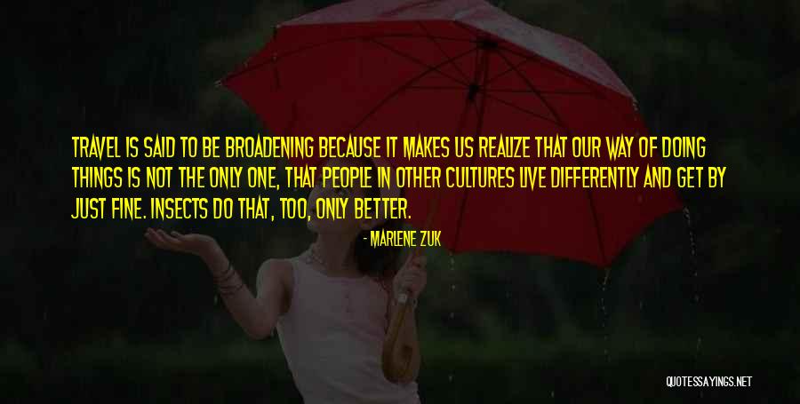 Doing Things Just Because Quotes By Marlene Zuk Doing Things Just Because Quotes By Marlene Zuk